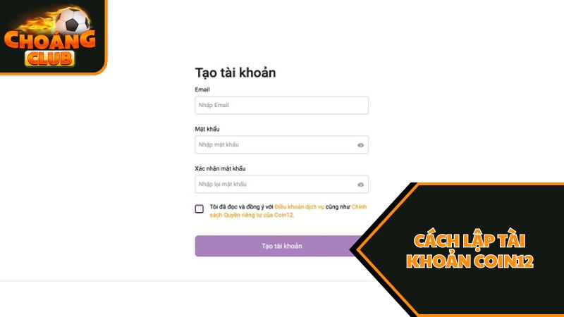 Cách lập tài khoản Coin12